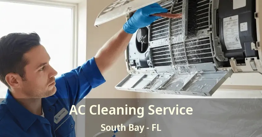 AC Cleaning Service South Bay - FL AC Cleaning Service South Bay - FL