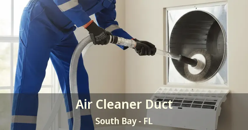 Air Cleaner Duct South Bay - FL