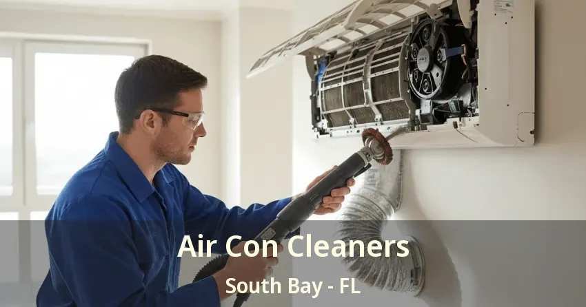 Air Con Cleaners South Bay - FL