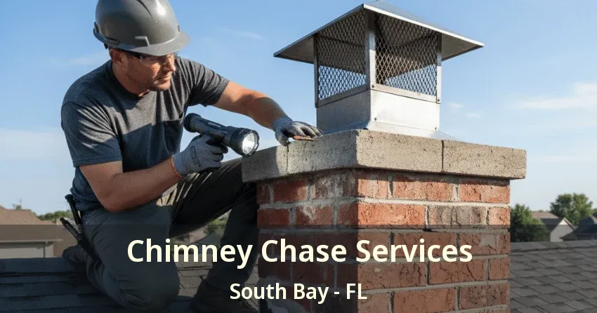 Chimney Chase Services South Bay - FL
