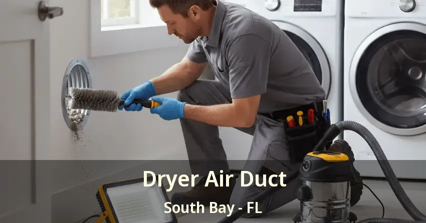 Dryer Air Duct South Bay - FL