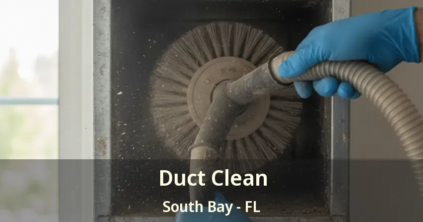 Duct Clean South Bay - FL